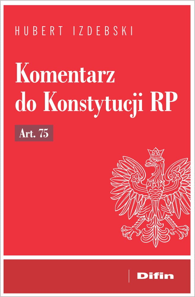 Komentarz do Konstytucji RP art. 75