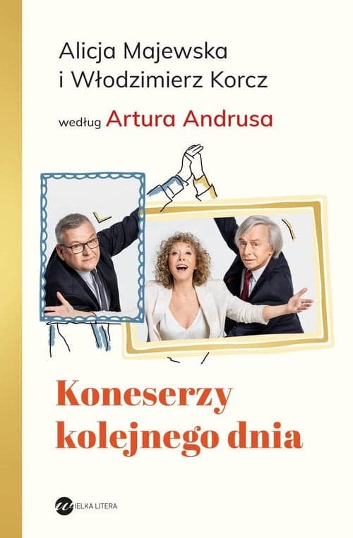 Koneserzy kolejnego dnia Alicja Majewska i Włodzimierz Korcz według Artura Andrusa