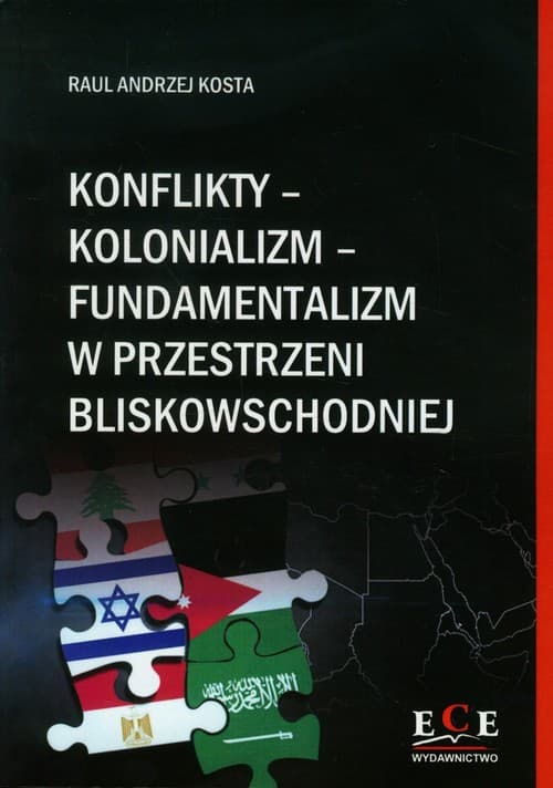 Konflikty kolonializm fundamentalizm w przestrzeni bliskowschodniej