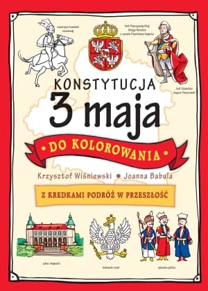 Konstytucja 3 maja do kolorowania Z kredkami podróż w przeszłość