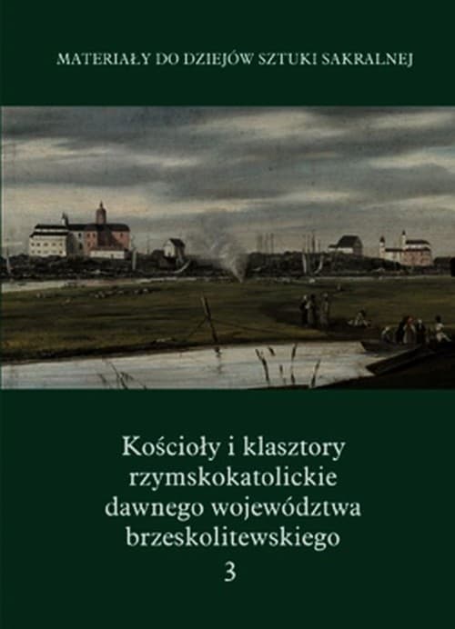 Kościoły i klasztory rzymskokat Część 5 Tom 3