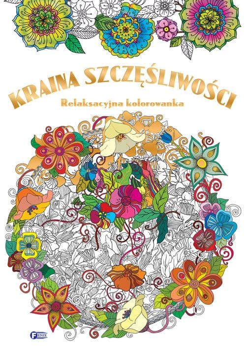 Kraina szczęśliwości relaksacyjna kolorowanka