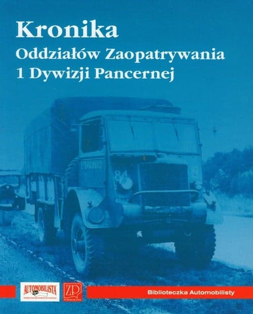 Kronika Oddziałów Zaopatrywania 1 Dywizji Pancernej