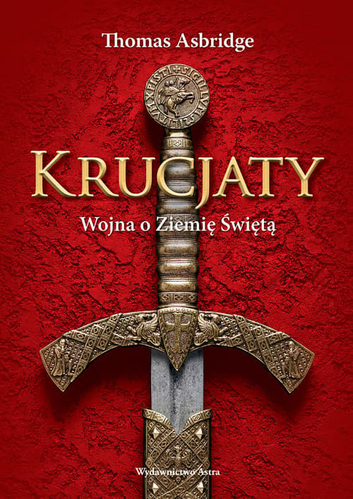 Krucjaty. Wojna o Ziemię świętą