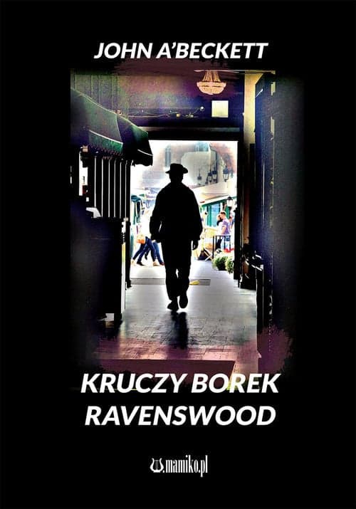 Kruczy Borek - Ravenswood