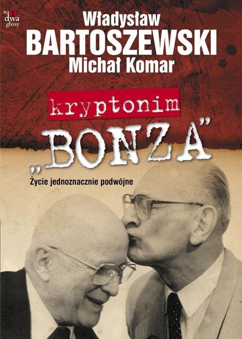 Kryptonim Bonza Życie jednoznacznie podwójne