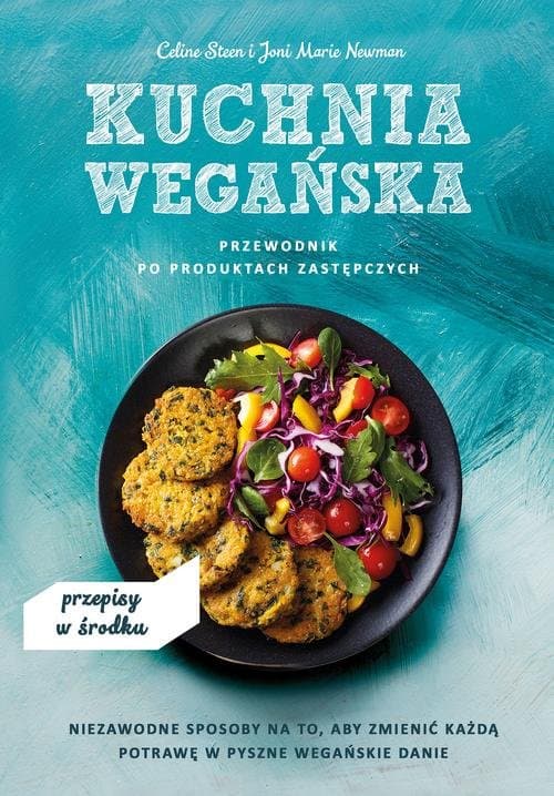 Kuchnia wegańska Przewodnik po produktach zastępczych