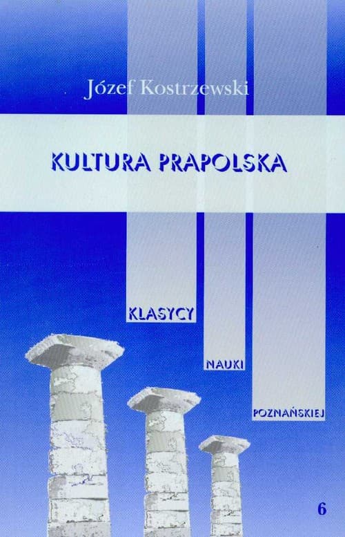 Kultura prapolska Tom 6