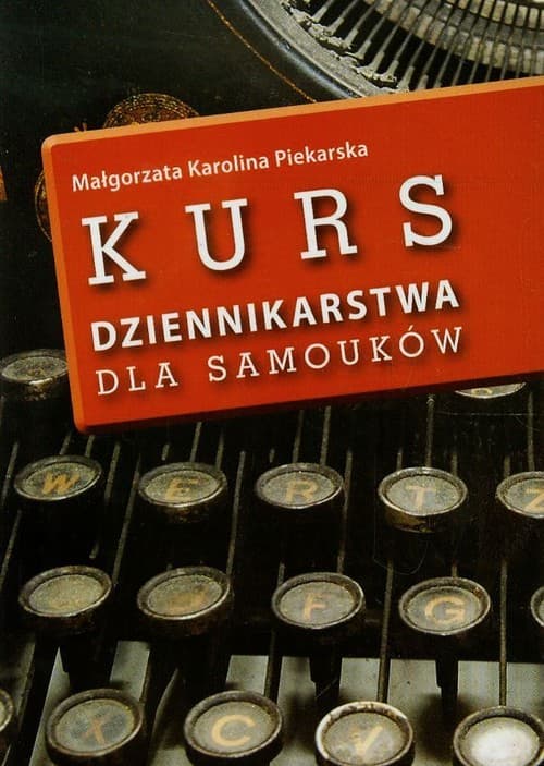 Kurs dziennikarstwa dla samouków