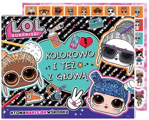 L.O.L. Surprise! Kolorowo i też z głową
