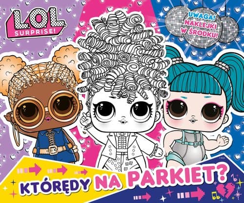 L.O.L. Surprise! Zabawa w kolory Którędy na parkiet?