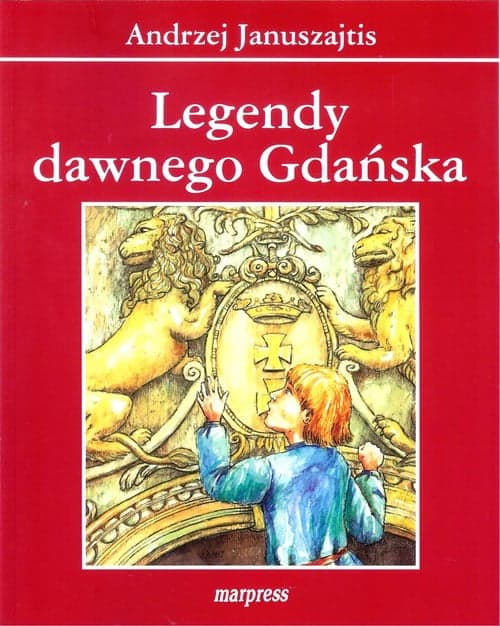 Legendy dawnego Gdańska