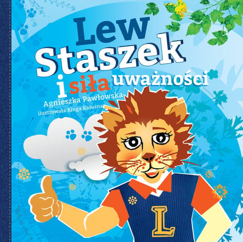 Lew Staszek i siła uważności