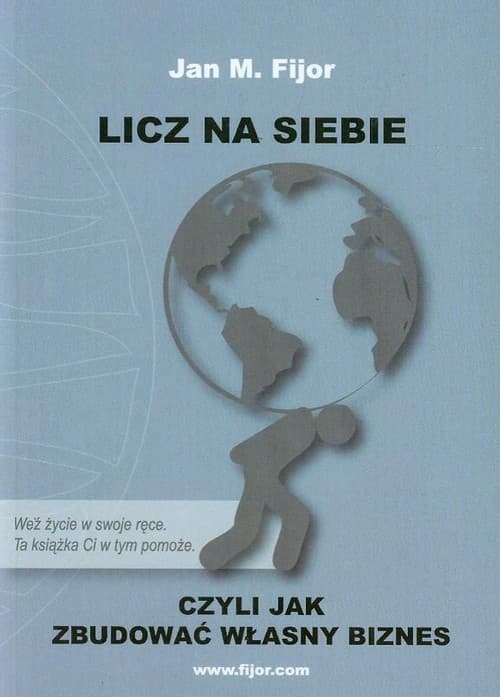 Licz na siebie czyli jak zbudować własny biznes