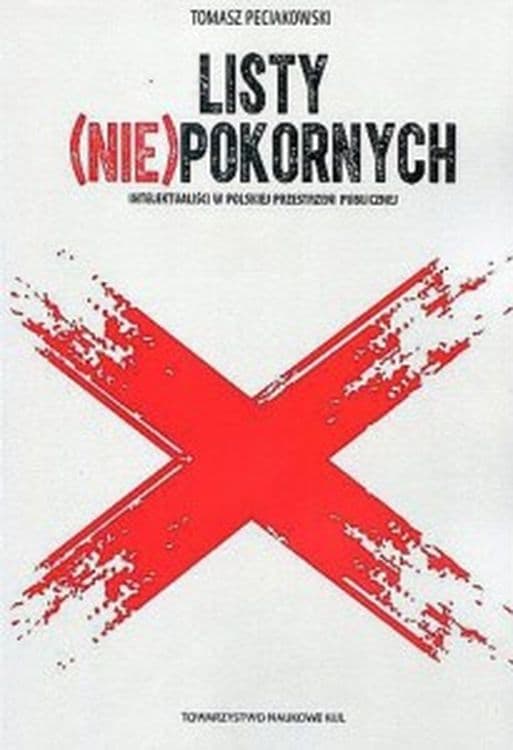 Listy (nie)pokornych Intelektualiści w polskiej przestrzeni publicznej