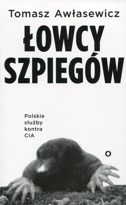 Łowcy szpiegów Polskie służby kontra CIA