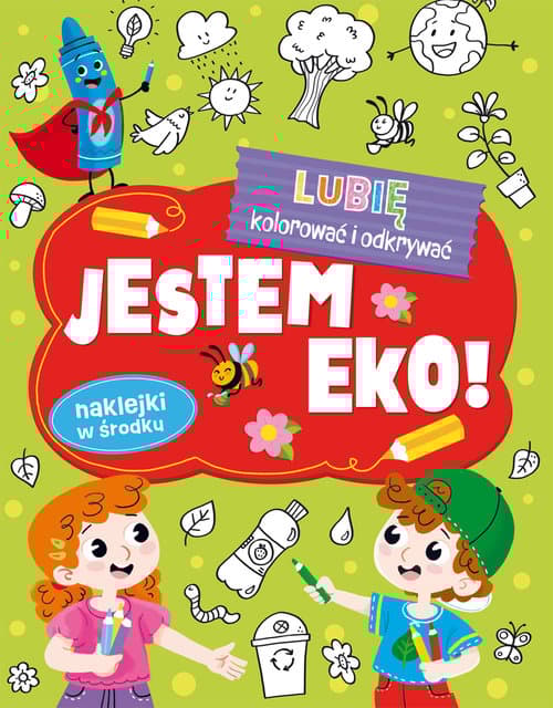 Lubię kolorować i odkrywać. Jestem Eko