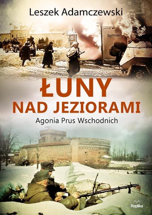 Łuny nad jeziorami Agonia Prus Wschodnich