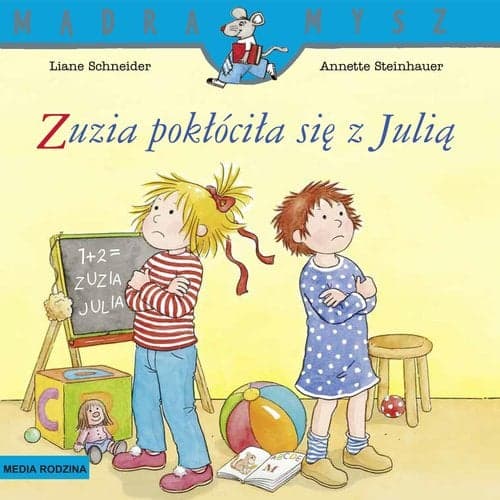 Mądra Mysz Zuzia pokłóciła się z Julią