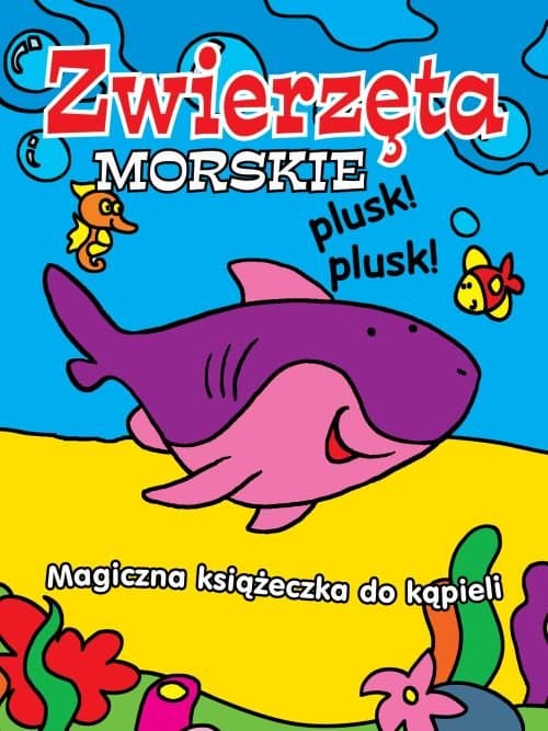 Magiczna książeczka do kąpieli Zwierzęta morskie zmienia kolor w wodzie
