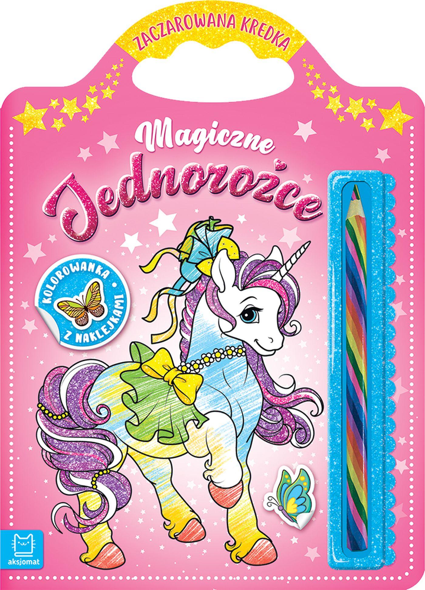 Magiczne jednorożce Kolorowanka z naklejkami Zaczarowana kredka