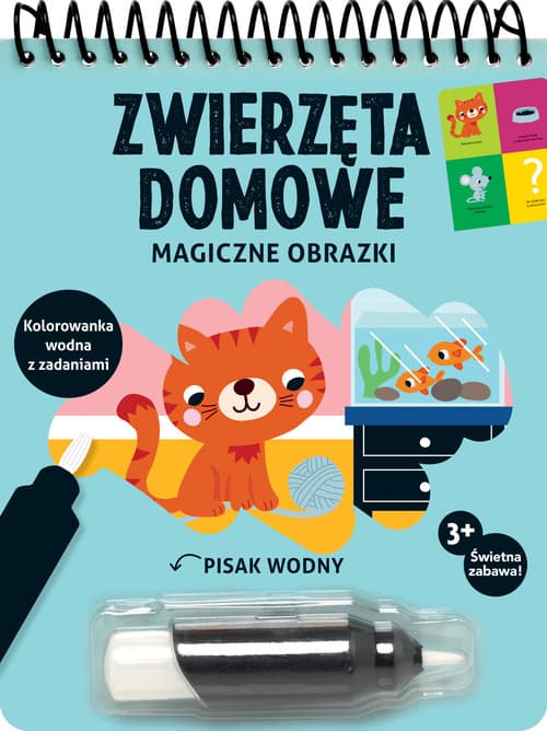 Magiczne obrazki Zwierzęta domowe Kolorowanka wodna z zadaniami