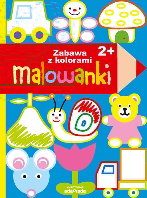 Malowanki Zabawa z kolorami 2+