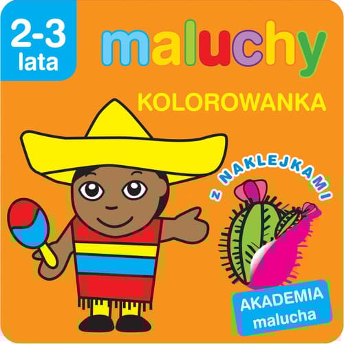 Maluchy Kolorowanka z naklejkami Akademia malucha Wiek 2-3 lata