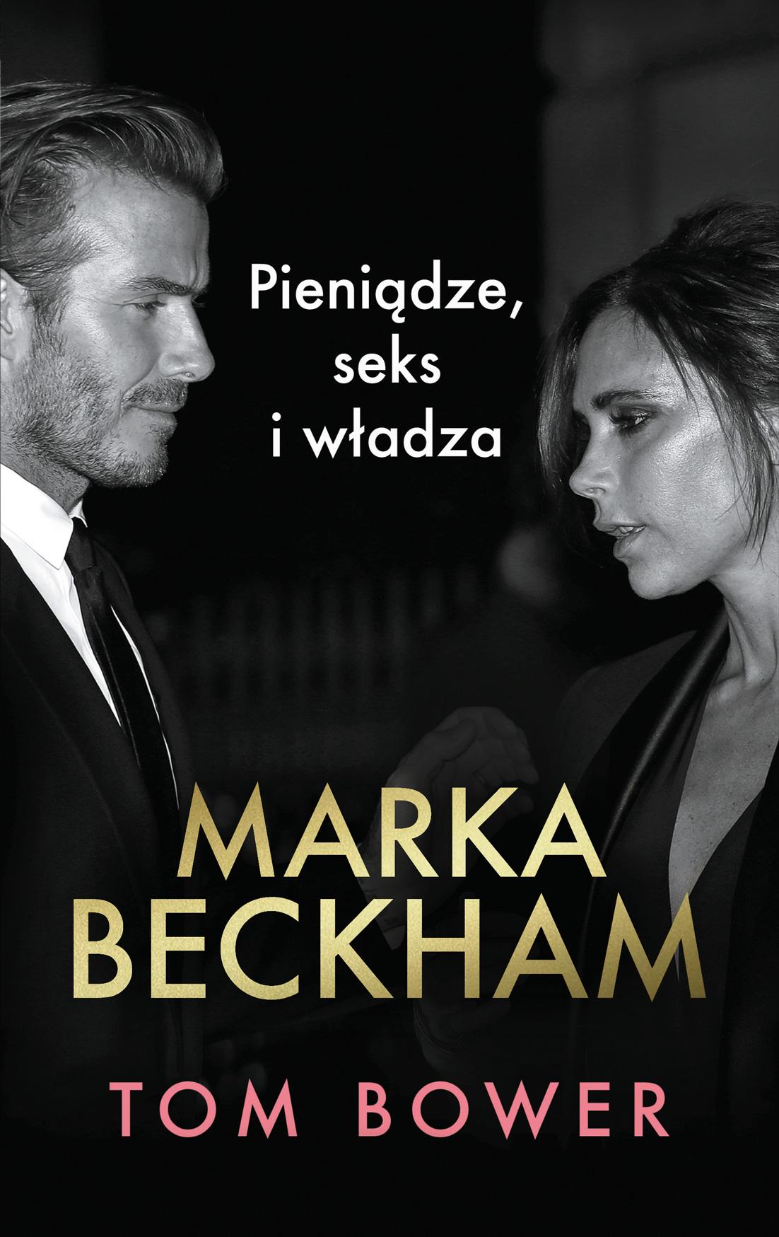 Marka Beckham Pieniądze, seks i władza
