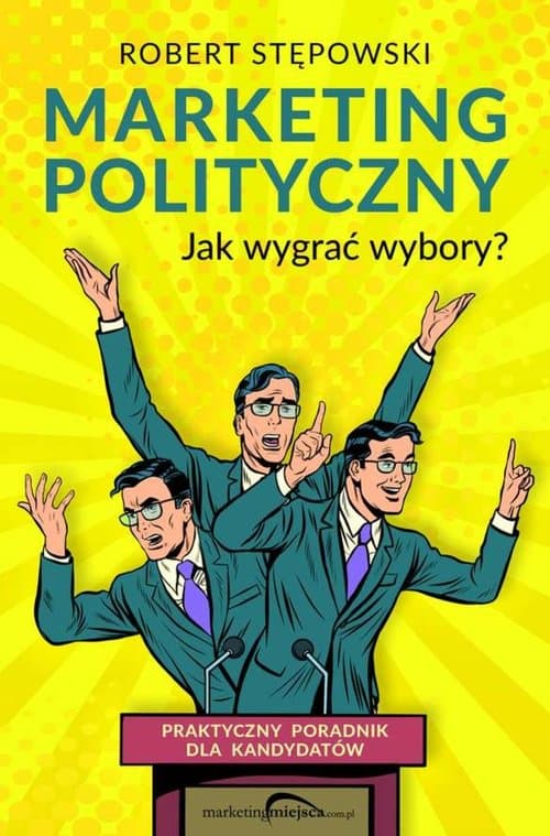 Marketing polityczny Jak wygrać wybory?