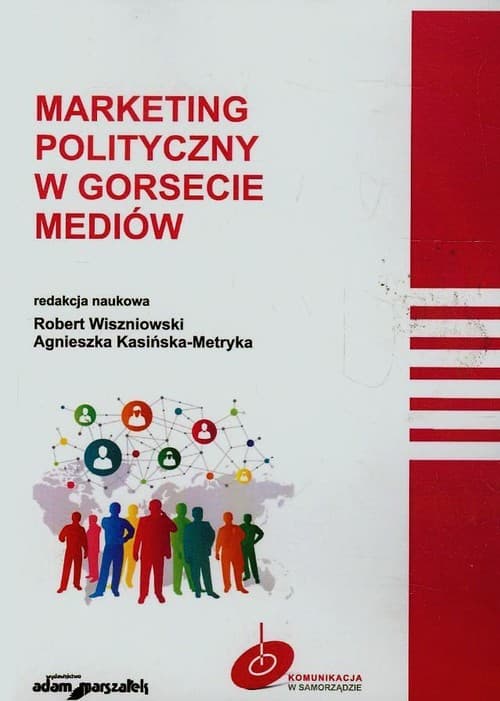 Marketing polityczny w gorsecie mediów