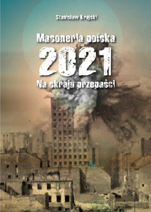 Masoneria polska 2021 Na skraju przepaści