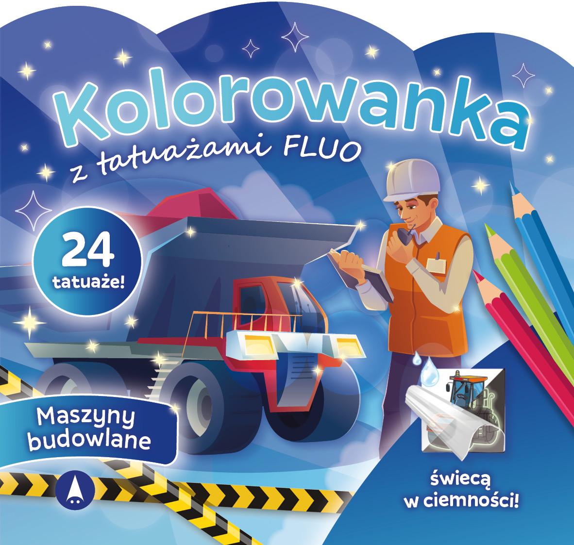Maszyny budowlane. Kolorowanka z tatuażami FLUO