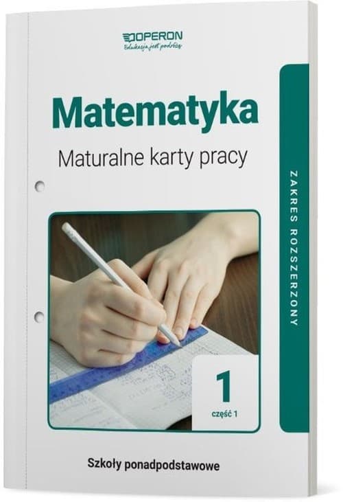 Matematyka 1 Maturalne karty pracy Część 1 Zakres rozszerzony Szkoła ponadpodstawowa