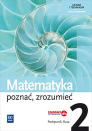 Matematyka poznać zrozumieć 2 Podręcznik zakres podstawowy Liceum technikum