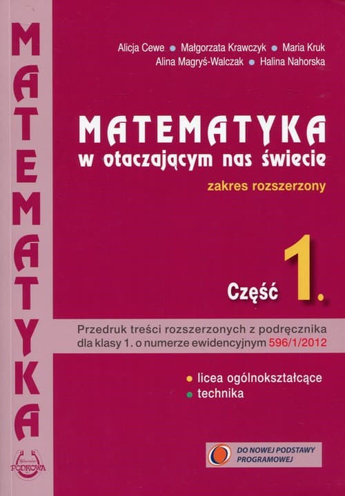 Matematyka w otaczającym nas świecie Część 1 Zakres rozszerzony Szkoła ponadgimnazjalna