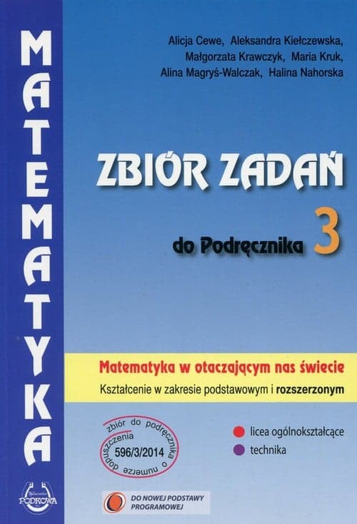 Matematyka w otaczającym nas świecie Zbiór zadań do podręcznika Zakres podstawowy i rozszerzony Szkoła ponadgimnazjalna