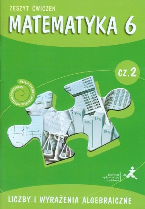 Matematyka z plusem 6 Zeszyt ćwiczeń Część 2 Liczby i wyrażenia algebraiczne Szkoła podstawowa