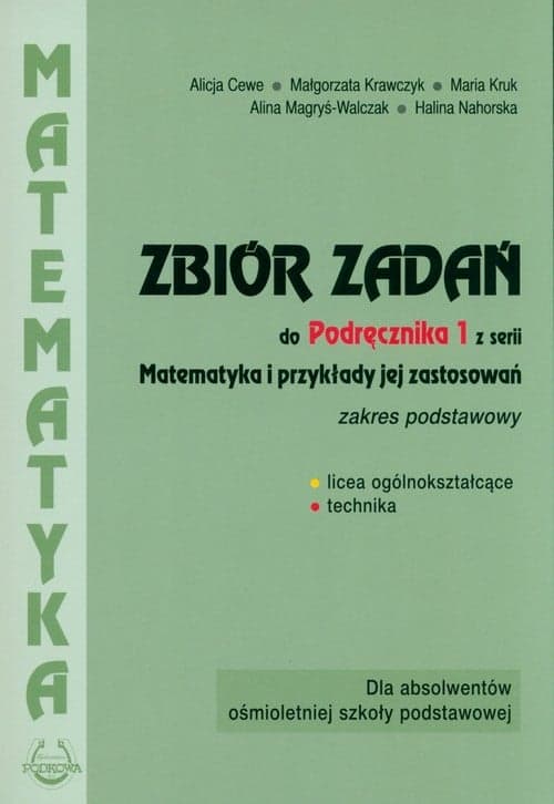 Matematyka Zbiór zadań 1 Zakres podstawowy i rozszerzony Szkoła ponadpodstawowa. Liceum i technikum