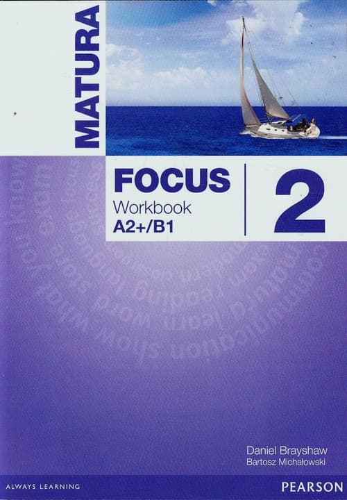 Matura Focus 2 Workbook A2+/B1 Szkoła ponadgimnazjalna