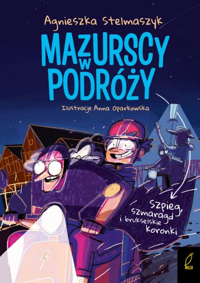 Mazurscy w podróży. Tom 5. Szpieg, szmaragd i brukselskie koronki