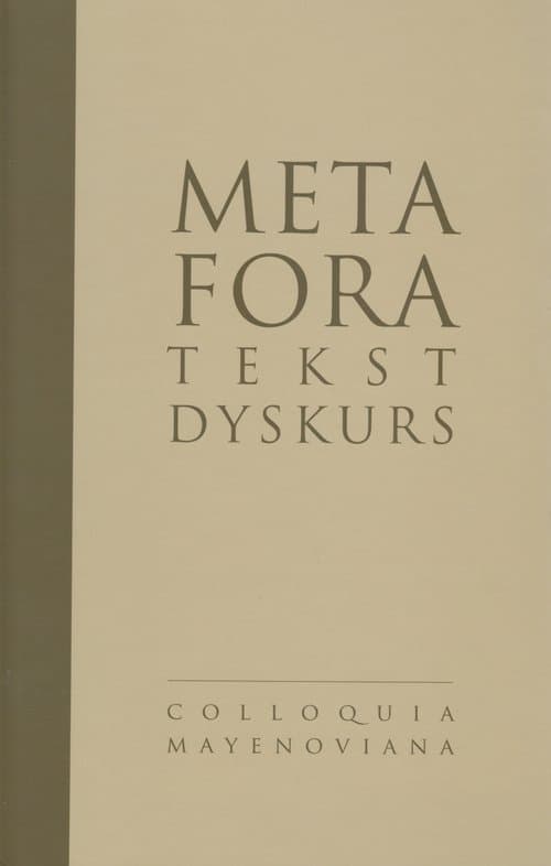 Metafora - tekst - dyskurs Tekst Dyskurs