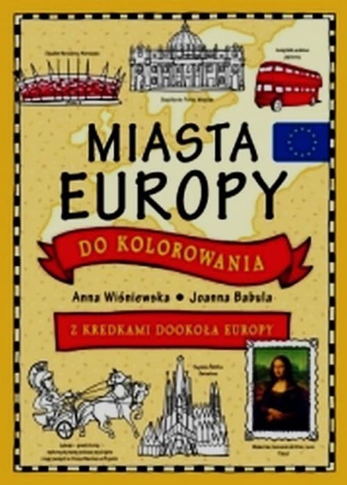Miasta Europy do kolorowania Z kredkami dookoła Europy