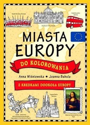 Miasta Europy do kolorowania Z kredkami dookoła Europy
