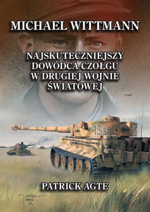 Michael Wittmann 1 Najskuteczniejszy dowódca czołgu