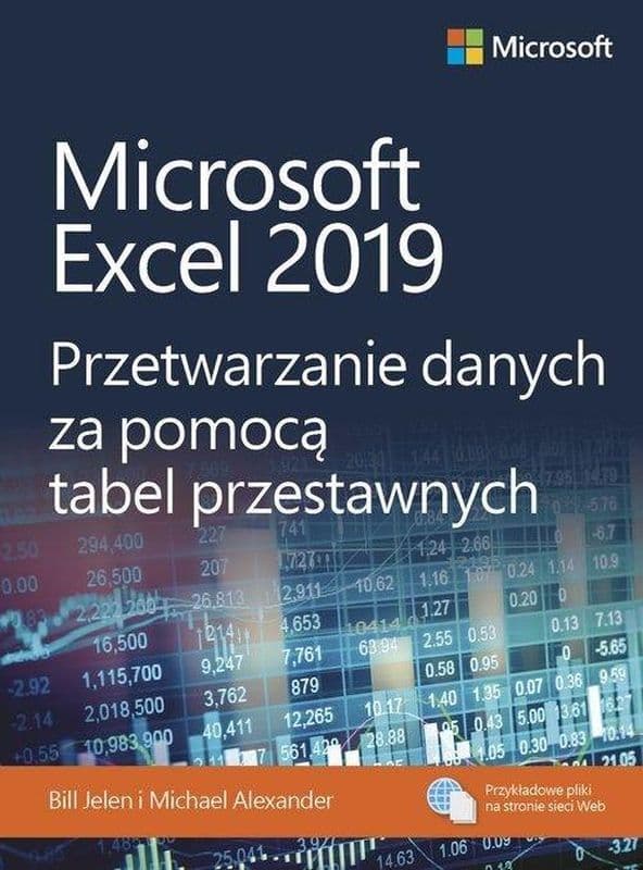 Microsoft excel 2019 przetwarzanie danych za pomocą tabel przestawnych