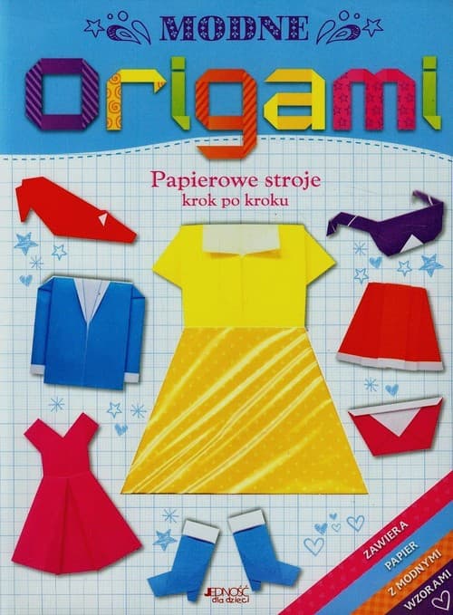 Modne origami Papierowe stroje krok po kroku