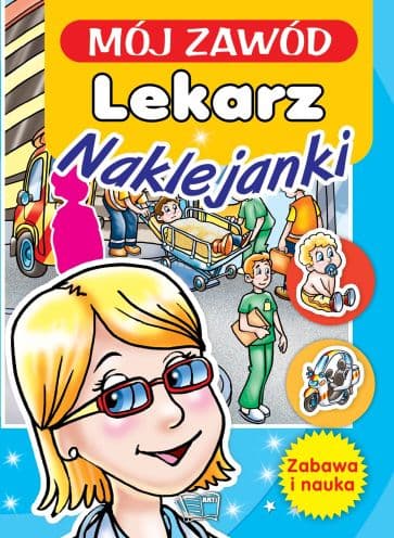 Mój zawód Lekarz