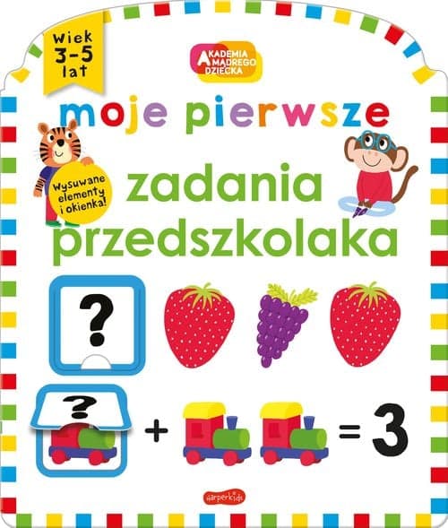 Moje pierwsze zadania przedszkolaka Akademia mądrego dziecka