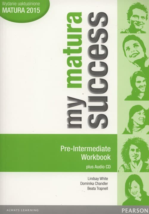 My matura Success Pre Intermediate Workbook + CD Szkoły ponadgimnazjalne